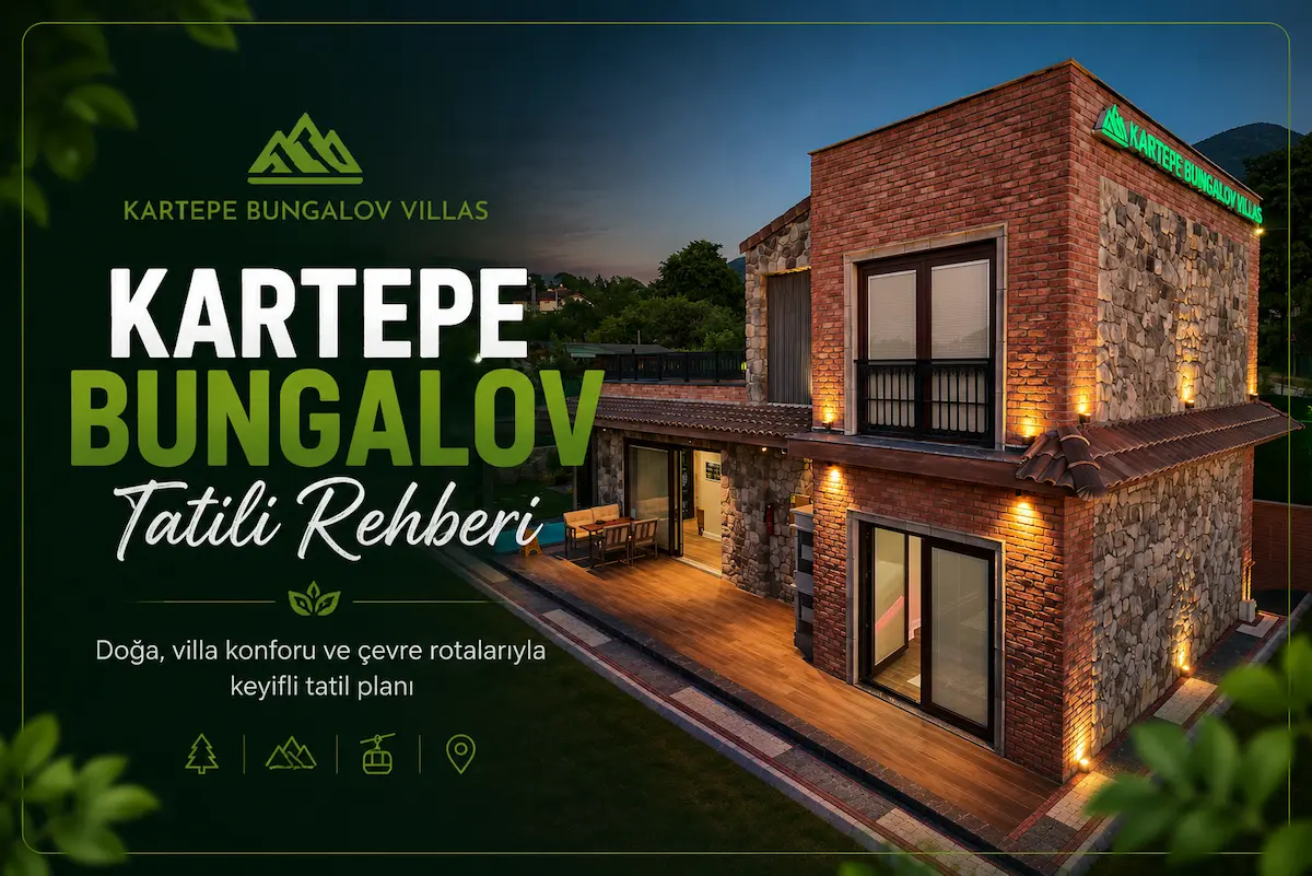 Kartepe Bungalov Villas doğa içinde özel havuzlu villa ve Kartepe tatil rehberi görseli